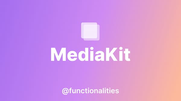 Functionalities - Media Kit